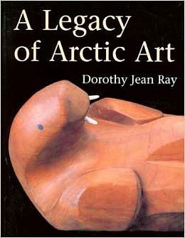 Dorothy Ray -&nbsp;A Legacy of Arctic Art