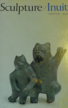 Canadian Eskimo Arts Council -&nbsp;Sculpture/Inuit