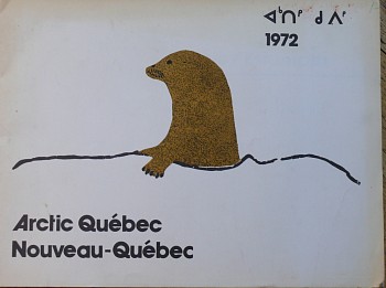 Anonymous -&nbsp;Arctic Quebec 1972 Print Catalogue